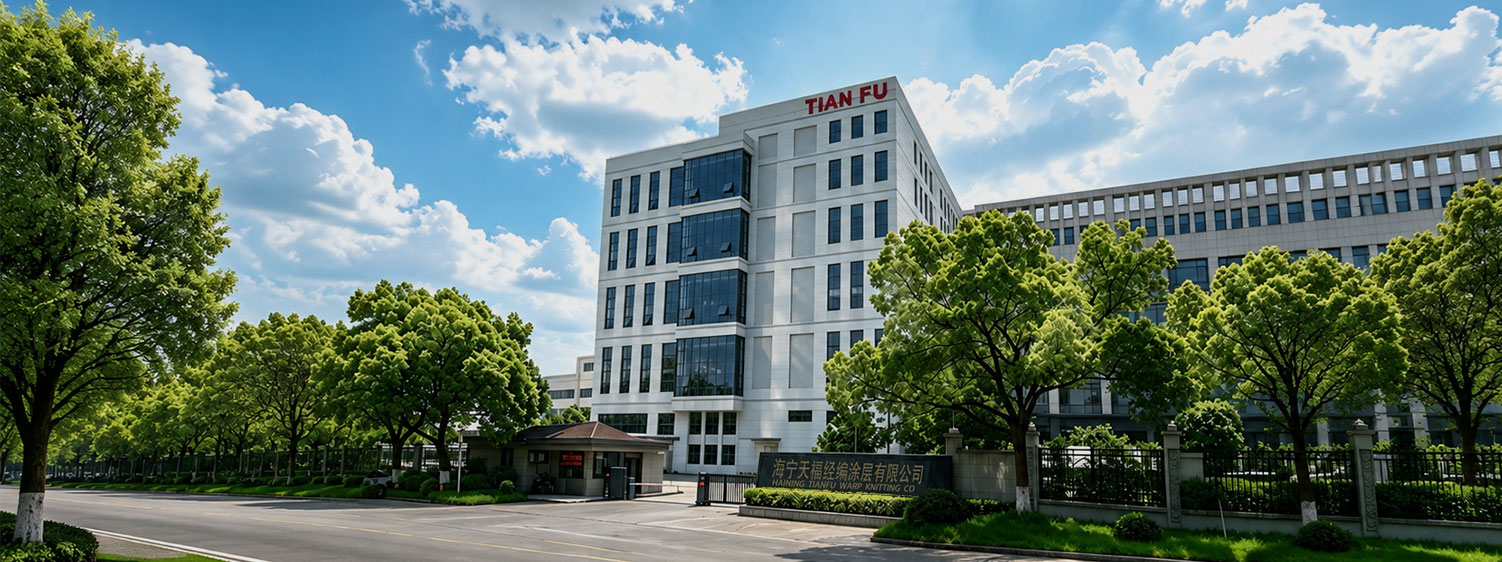 Haining Tianfu Warp Knitting Co., Ltd.